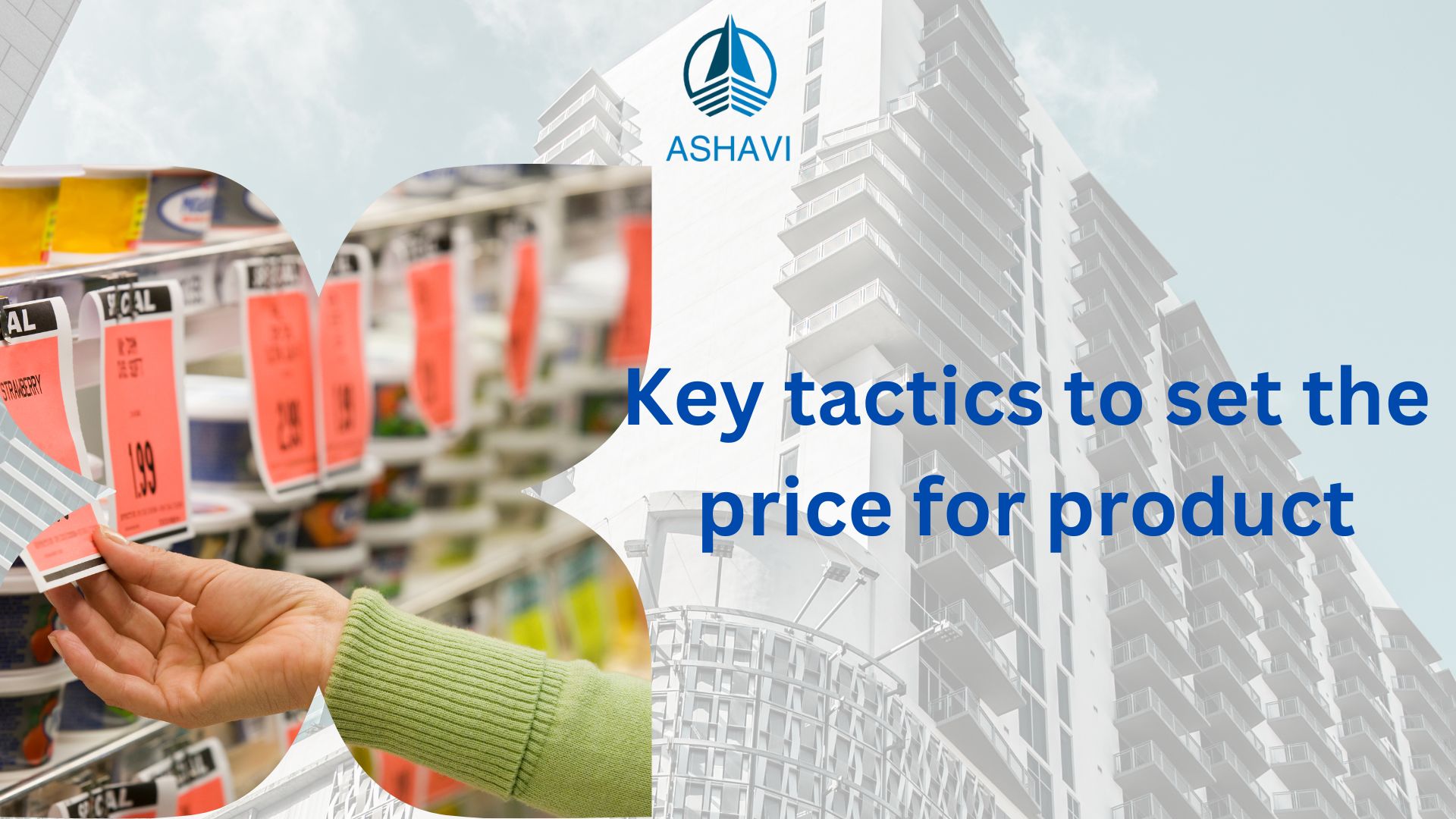 Key tactics to set the price for product